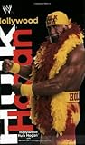 Hollywood Hulk Hogan (WWE) by Hogan, Hulk (2002) Paperback