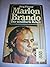 Marlon Brando: Der versilberte Rebell : eine Biographie (German Edition)