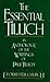 The Essential Tillich: An Anthology of the Writings of Paul Tillich Hardcover - December 14, 1987