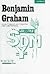 Benjamin Graham. Leben, Ged...
