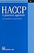 HACCP: A Practical Approach (Practical Approaches to Food Control & Food Quality S.) by Sara Mortimore (1994-06-01)