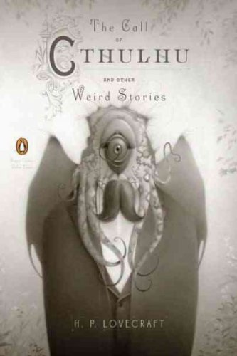 (The Call of Cthulhu and Other Weird Stories) By Lovecraft, H. P.
