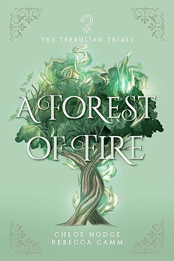 A Forest of Fire (The Terrulian Trials, #2)