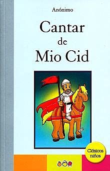 Cantar del Mio Cid. Anónimo