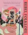 Rebel Folklore: E...