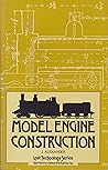 Model Engine Construction (Lost Technologies Series)