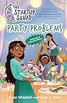 Party Problems: Updated and Expanded Edition (The Startup Squad #3)