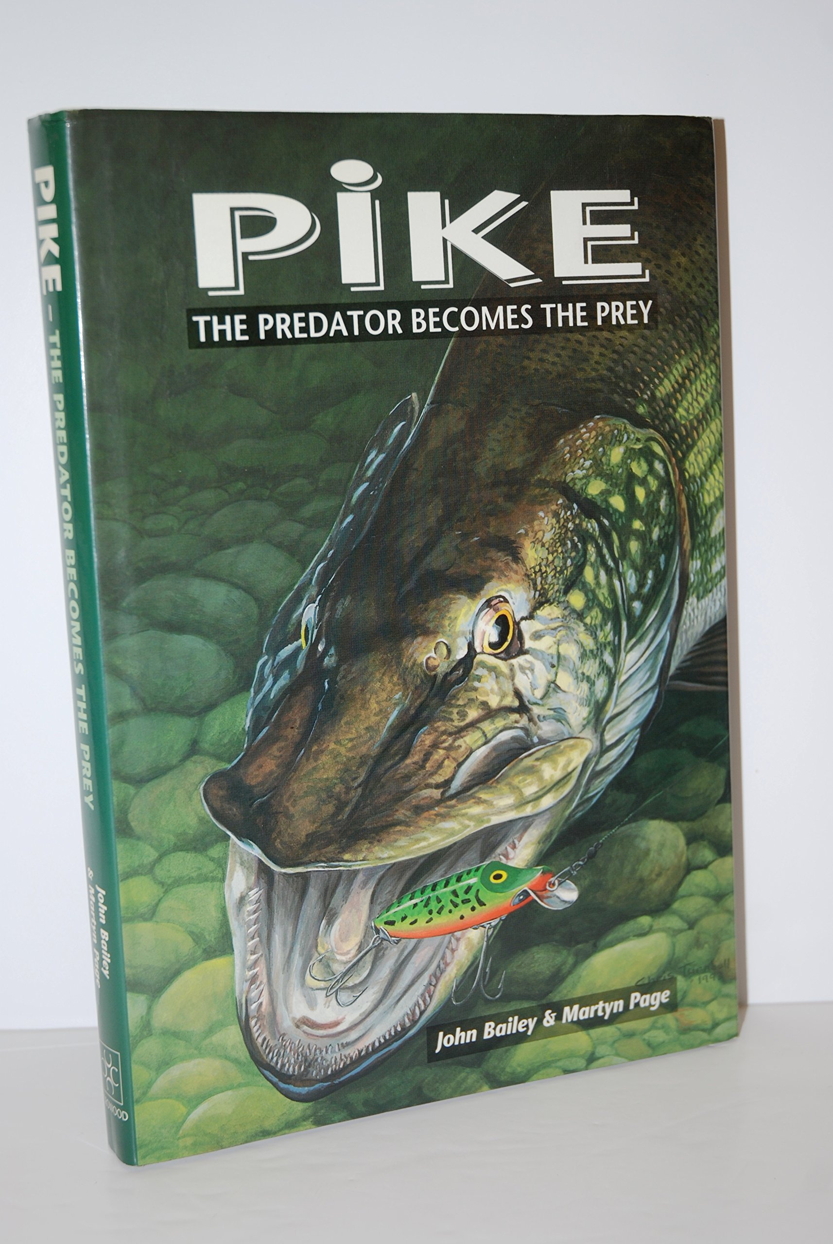 Pike: The Predator Becomes the Prey (Hardcover)