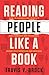 Reading people like a book: How to understand people's body language and psychology, decode their intentions and emotions (Unlocking the Art of Connection)