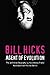 Bill Hicks Agent of Evolution by Michael Bertin (2006-04-01)