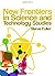 New Frontiers in Science and Technology Studies by Steve Fuller (2007-10-01)