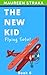 The New Kid 6: Flying Solo