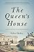 Queen s House by Healey, Ed...