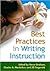 Best Practices in Writing Instruction 1st (first) edition Text Only