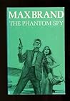The phantom spy: A novel of adventure