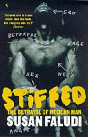 Stiffed: The Betrayal of Modern Man (Paperback)