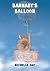 [(Barnaby's Balloon)] [By (author) Michelle Day] published on (April, 2014)