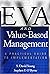 EVA and Value-Based Management: A Practical Guide to Implementation by S. David Young (1-Dec-2000) Hardcover