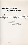 Deportation et Genocide: Entre La Memoire et L'oubli