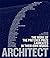 Architect: The Work of the Pritzker Prize Laureates in Their Own Words (October 27, 2010) Hardcover