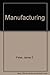 Manufacturing: A Basic Text by James F. Fales (1986-01-03)