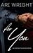 For You (The Instant Always Book 3)