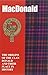 MacDonald: The Origins of the Clan MacDonald and Their Place in History (Scottish Clan Mini-book) by John Mackay (1-Apr-1997) Paperback
