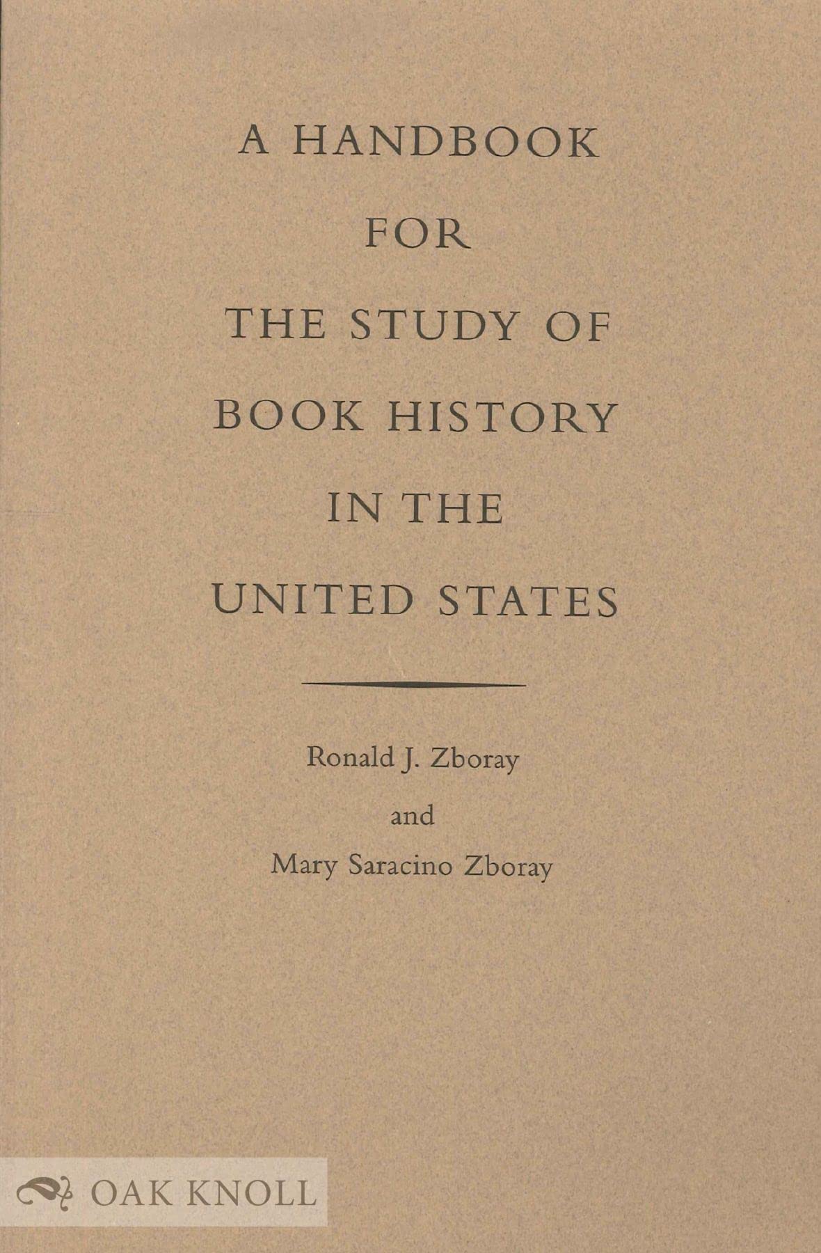 A Handbook for the Study of Book History in the United States (Paperback)