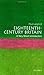 Eighteenth-Century Britain: A Very Short Introduction (Very Short Introductions) by Langford, Paul [10 August 2000]