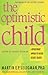 The Optimistic Child, the by Martin E. P. Seligman (1995-10-06)