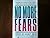 No More Fears by Douglas Hunt (1989-03-01)