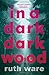 In a Dark, Dark Wood by Ruth Ware (2015-12-31)