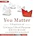 You Matter: 7 Practices of Living a Life of Purpose by Melvin Miller (2013-01-15)