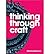 { [ THINKING THROUGH CRAFT (NEW) (KEY CONCEPTS S) ] } Adamson, Glenn ( AUTHOR ) Oct-01-2007 Hardcover