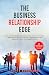 The Business Relationship Edge by David Burkhart