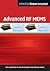Advanced RF MEMS (The Cambridge RF and Microwave Engineering Series) (2010-09-30)