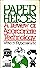 Paper heroes: A review of appropriate technology