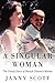 A Singular Woman: The Untol...