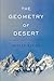 The Geometry of Desert by Shelly Kagan (2015-01-01)