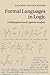 Formal Languages in Logic: A Philosophical and Cognitive Analysis by Dr Catarina Dutilh Novaes (2014-11-06)