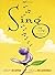 Sing (CD included) [Hardcover] [BYR] (Author) Tom Lichtenheld, Joe Raposo, Tom Lichtenheld