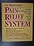 The Prevention Pain-Relief System: A Total Program for Relieving Any Pain in Your Body