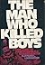 The man who killed boys
