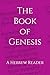The Book of Genesis: A Hebr...