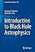 Introduction to Black Hole Astrophysics (Lecture Notes in Physics) by Gustavo E. Romero (2013-09-14)