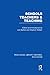 Schools, Teachers and Teaching (RLE Edu N) (Routledge Library Editions: Education)