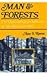 Man and forests by Ajay S. Rawat