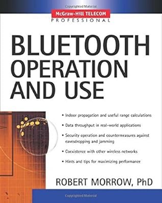 Bluetooth: Operation and Use by Robert Morrow (2002-06-14)