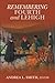 Remembering Fourth and Lehigh by Andrea L Smith (2016-04-21)