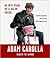 In Fifty Years We'll All Be Chicks Publisher by Adam Carolla
